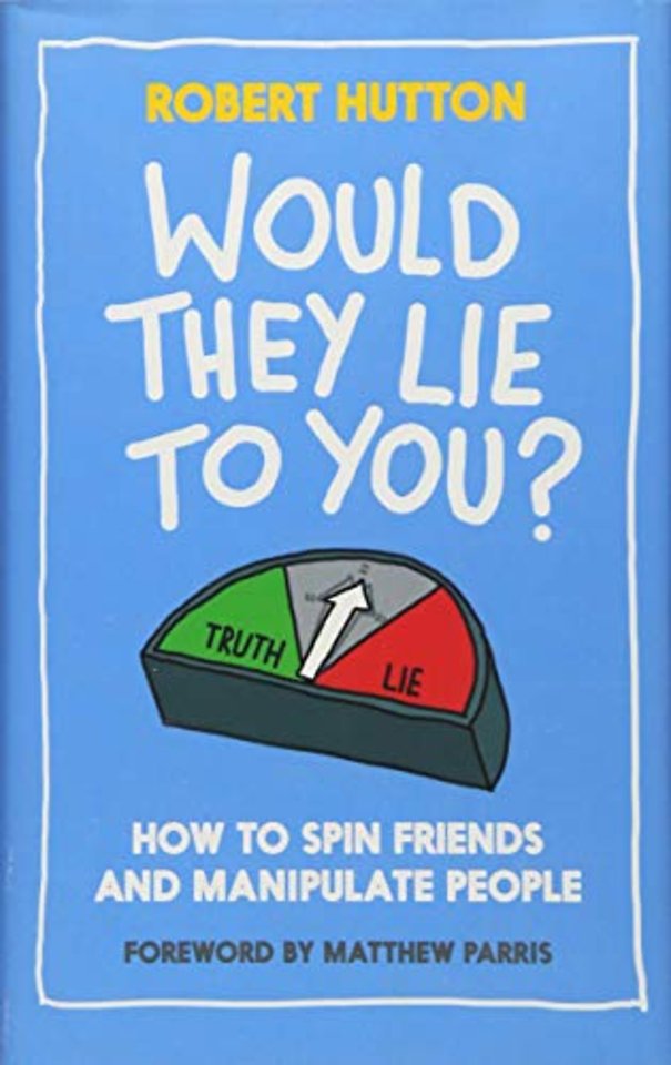 Would They Lie to You?