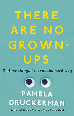 There Are No Grown-Ups