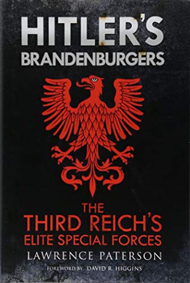 HITLER'S BRANDENBURGERS : the third reich elite special forces