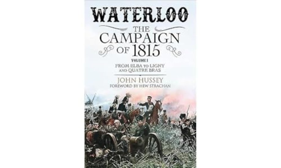 Waterloo: The Campaign of 1815