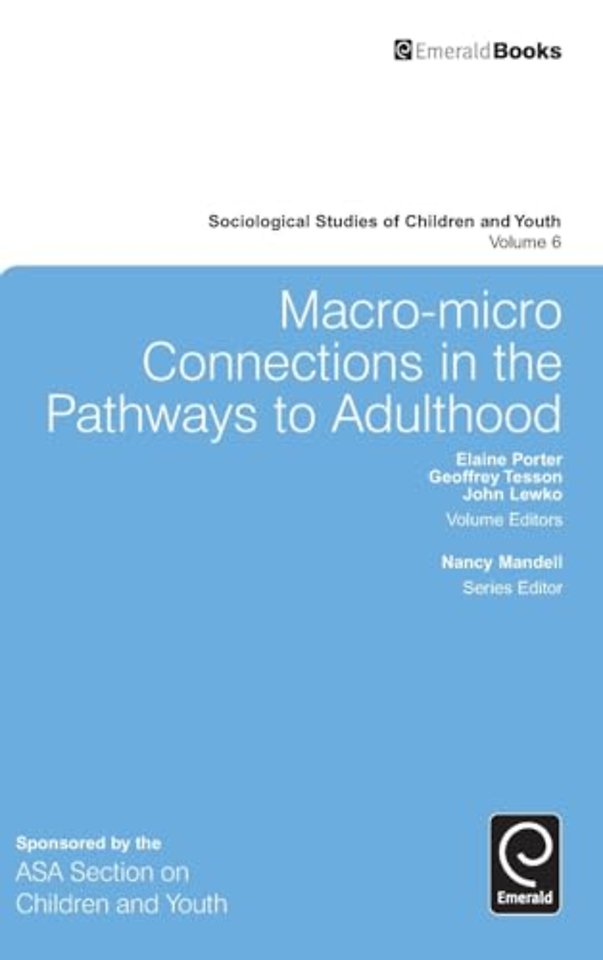 Macro–Micro Connections in the Pathways to Adulthood