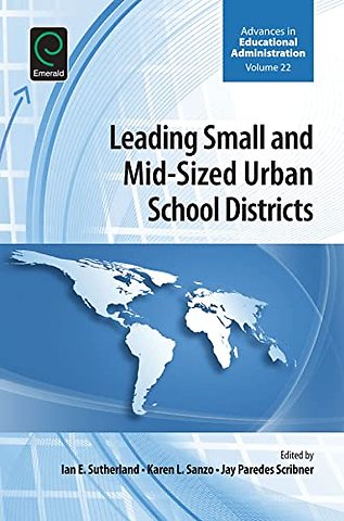 Leading Small and Mid–Sized Urban School Districts
