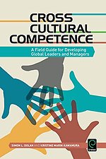 Cross Cultural Competence: A Field Guide for Developing Glob