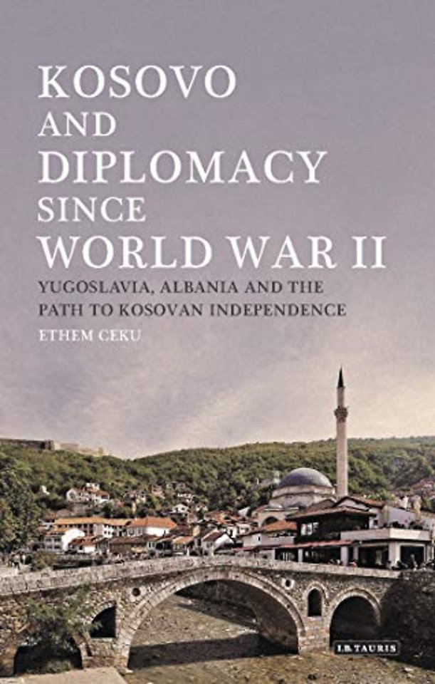 Kosovo and Diplomacy since World War II