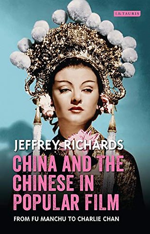 China and the Chinese in Popular Film