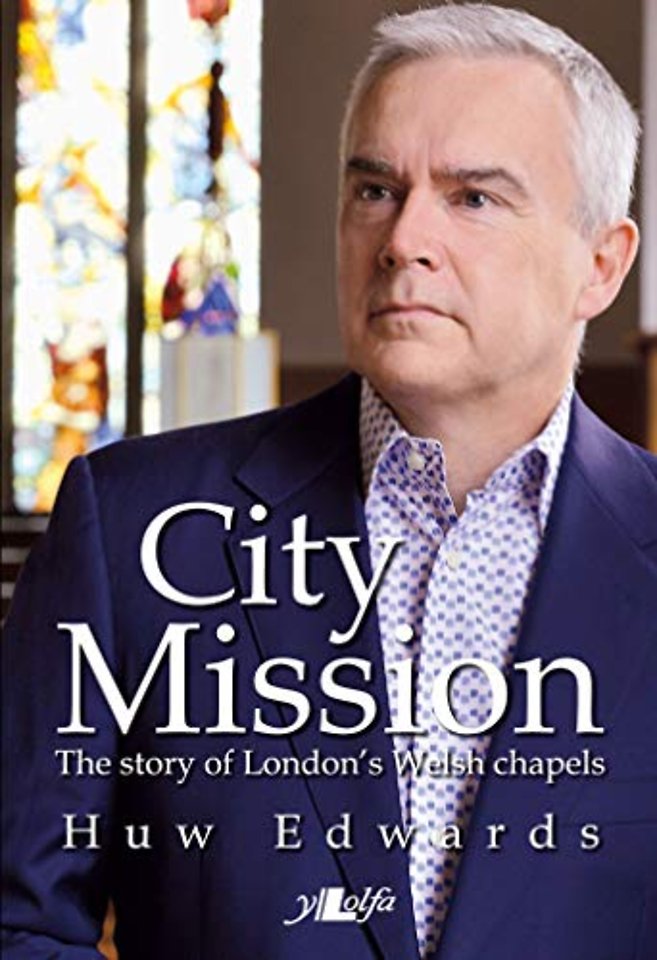 City Mission: Story Welsh Chapel