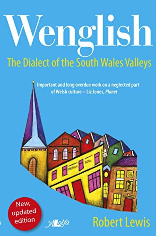 Wenglish - The Dialect of the South Wales Valleys
