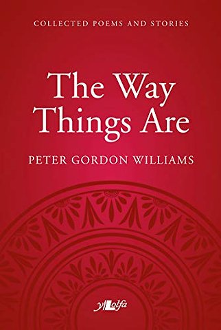 The Way Things Are: A Collection of Poems and Stories