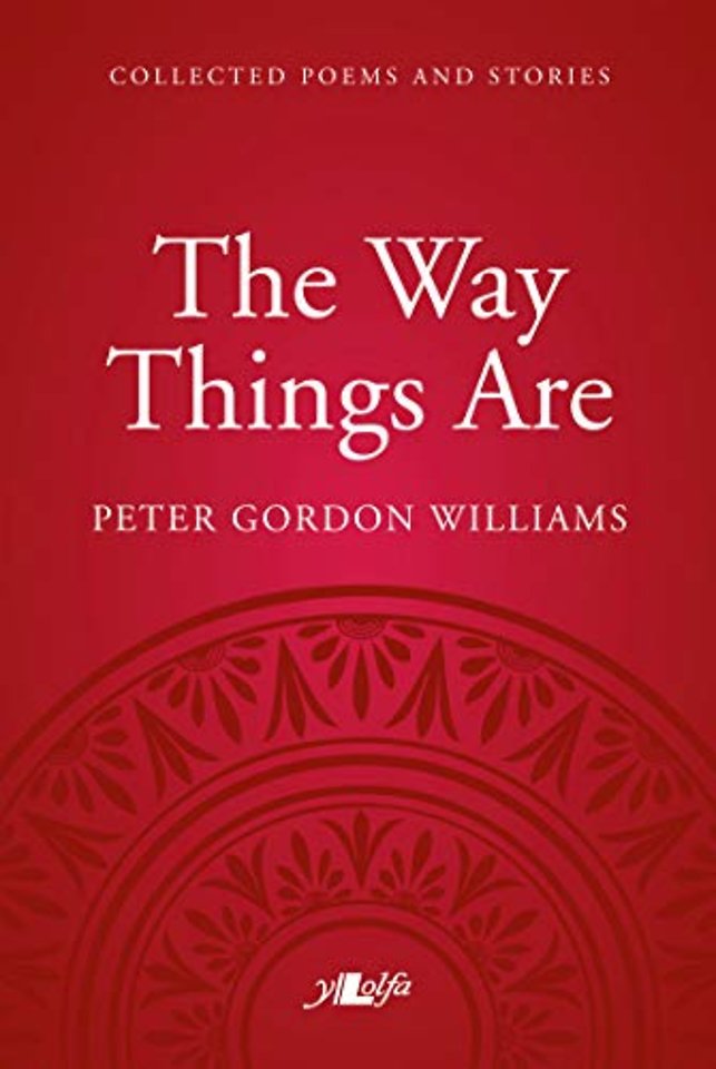 The Way Things Are: A Collection of Poems and Stories