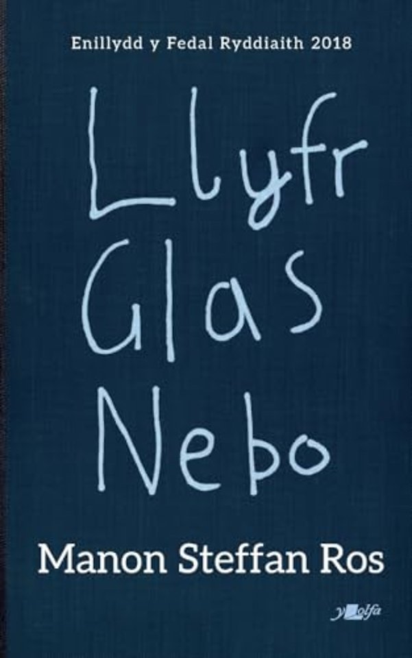 Llyfr Glas Nebo - Enillydd y Fedal Ryddiaith 2018