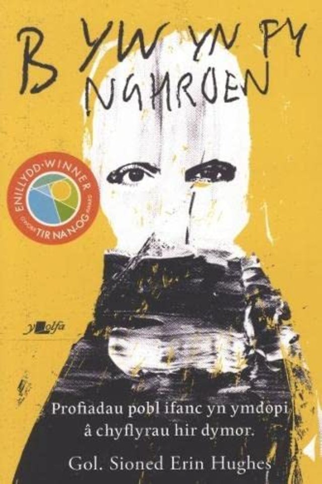 Byw yn fy Nghroen - Profiadau Pobl Ifanc Sy'n Dioddef yn Dawel