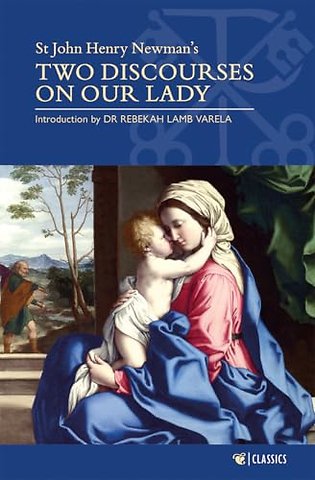 Two Discourses on Our Lady
