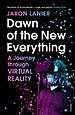 Dawn of the New Everything Dawn of the New Everything