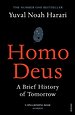 Homo Deus : Homo Deus :
