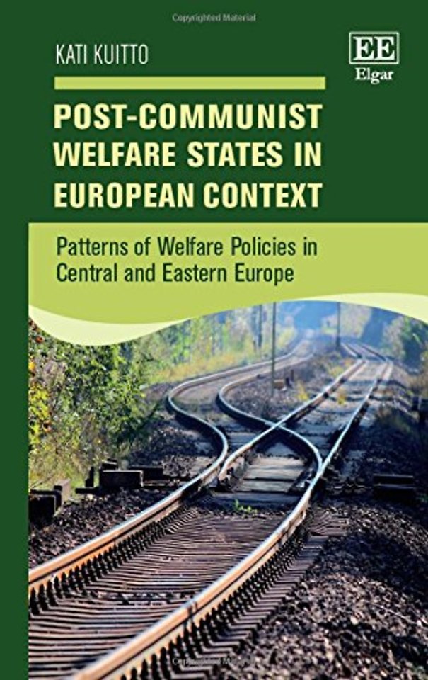 Post–Communist Welfare States in European Contex – Patterns of Welfare Policies in Central and Eastern Europe