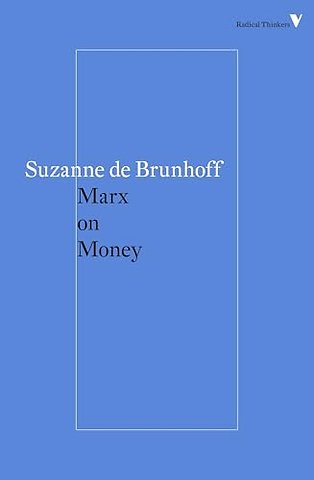 Marx on Money