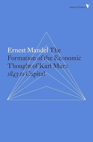 The Formation of the Economic Thought of Karl Marx