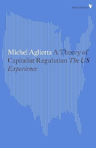 A Theory of Capitalist Regulation