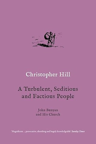 A Turbulent, Seditious and Factious People