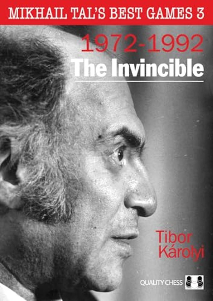 Mikhail Tal's Best Games 3 – The Invincible