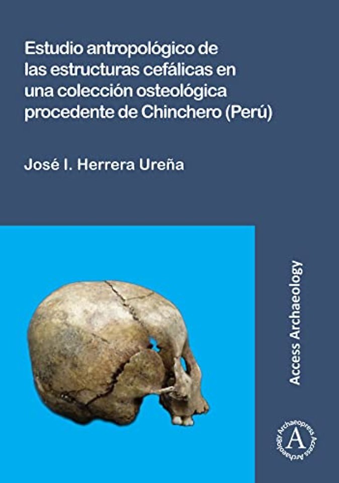 Estudio antropologico de las estructuras cefalicas en una coleccion osteologica procedente de Chinchero (Peru)