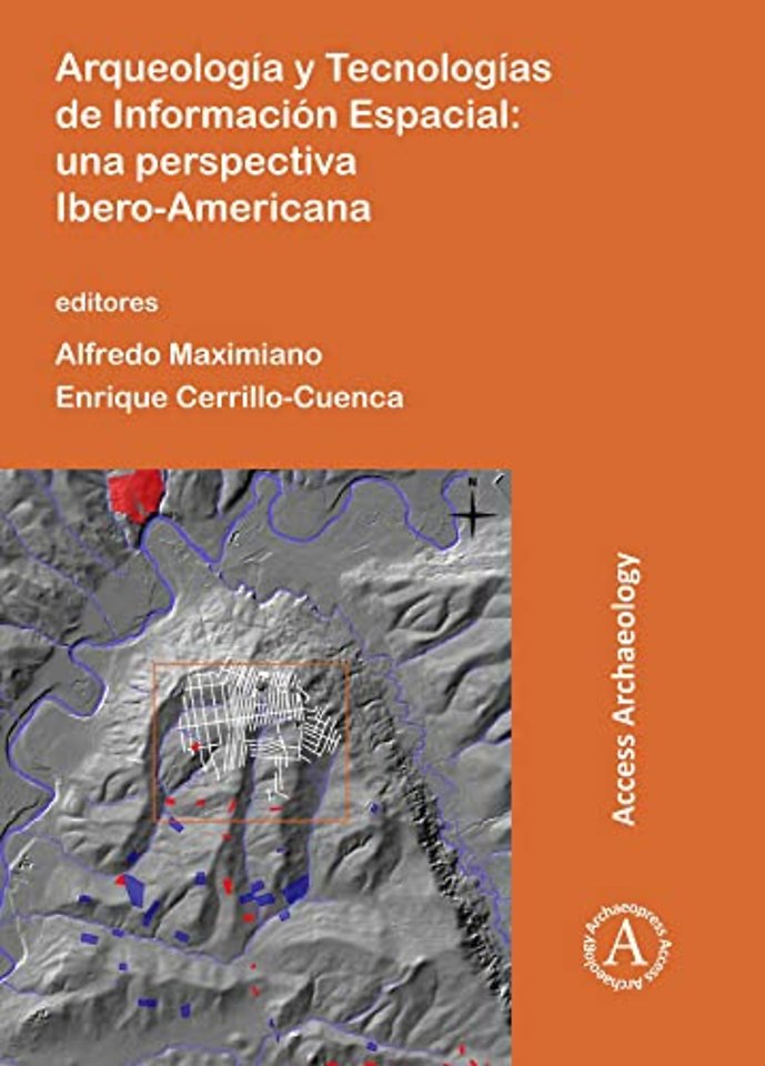 Arqueologia y Tecnologias de Informacion Espacial