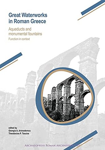 Great Waterworks in Roman Greece