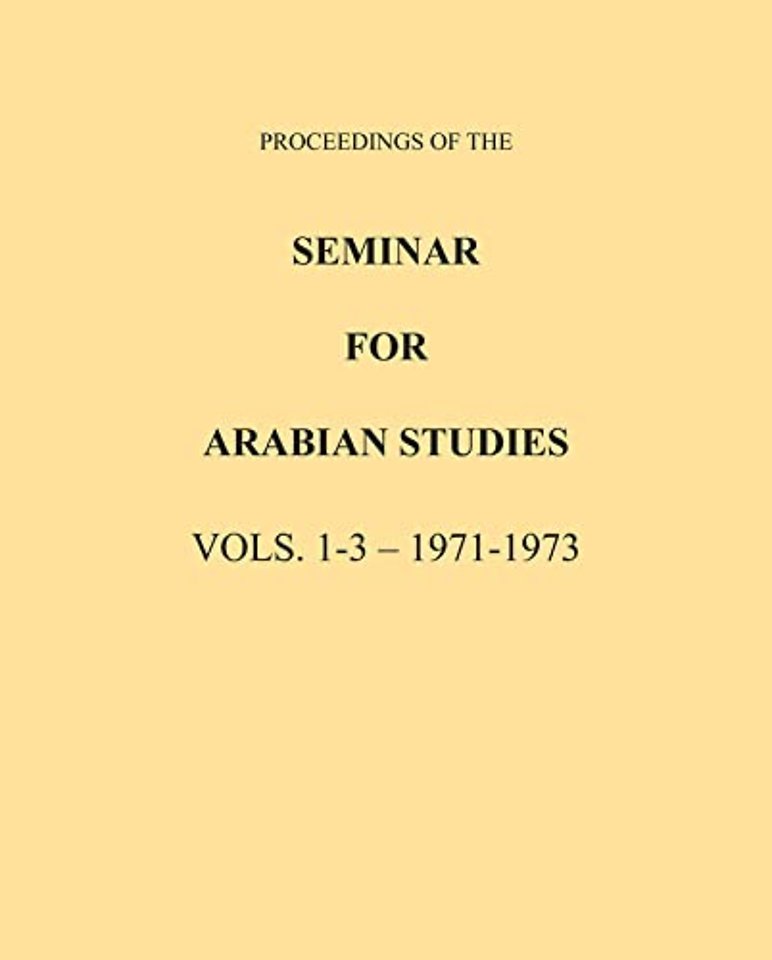 Proceedings of the Seminar for Arabian Studies Volume 1-3 1971-1973