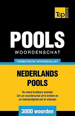 Thematische woordenschat Nederlands-Pools - 3000 woorden (Dutch Collection #96)