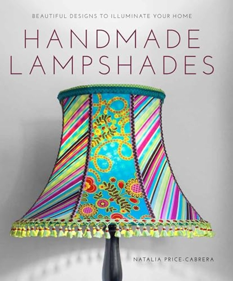 Handmade Lampshades – Beautiful Designs to Illuminate Your Home