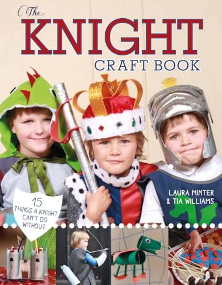 The Knight Craft Book – 15 Things a Knight Can`t Do Without