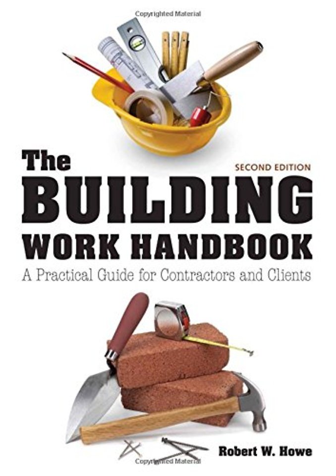 Building Work Handbook, The (Second Edition) – A Practical Guide for Contractors and Clients