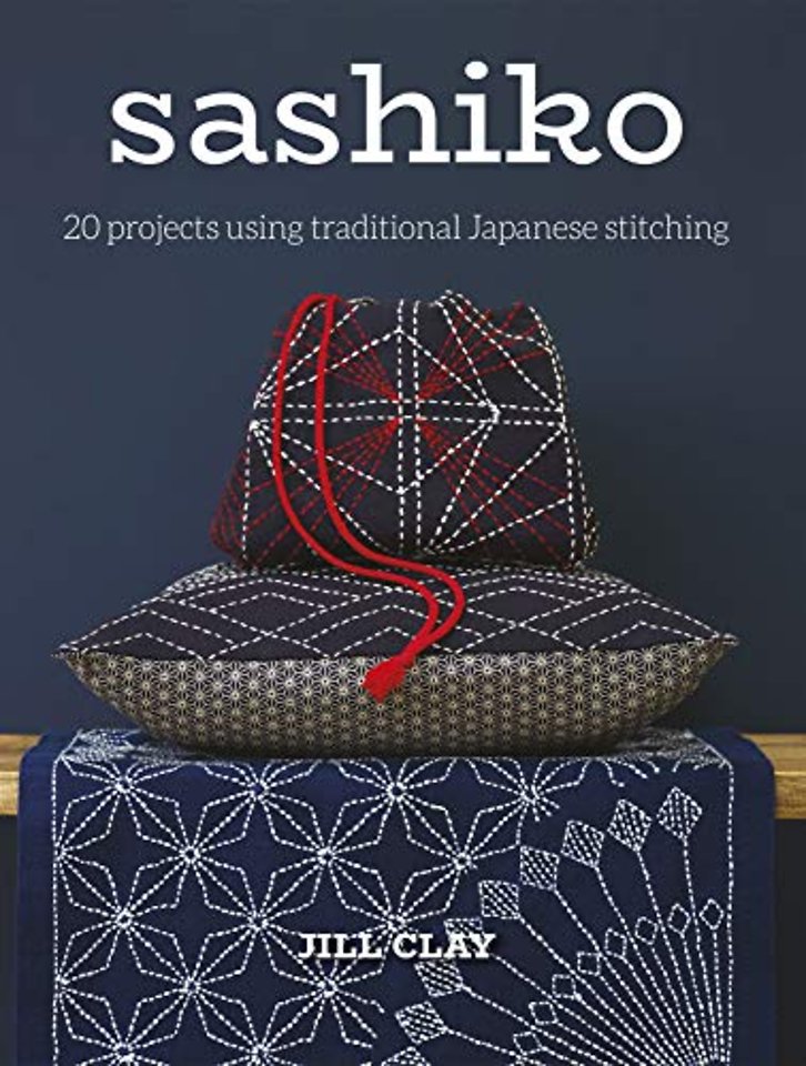 Sashiko – 20 Projects Using Traditional Japanese Stitching