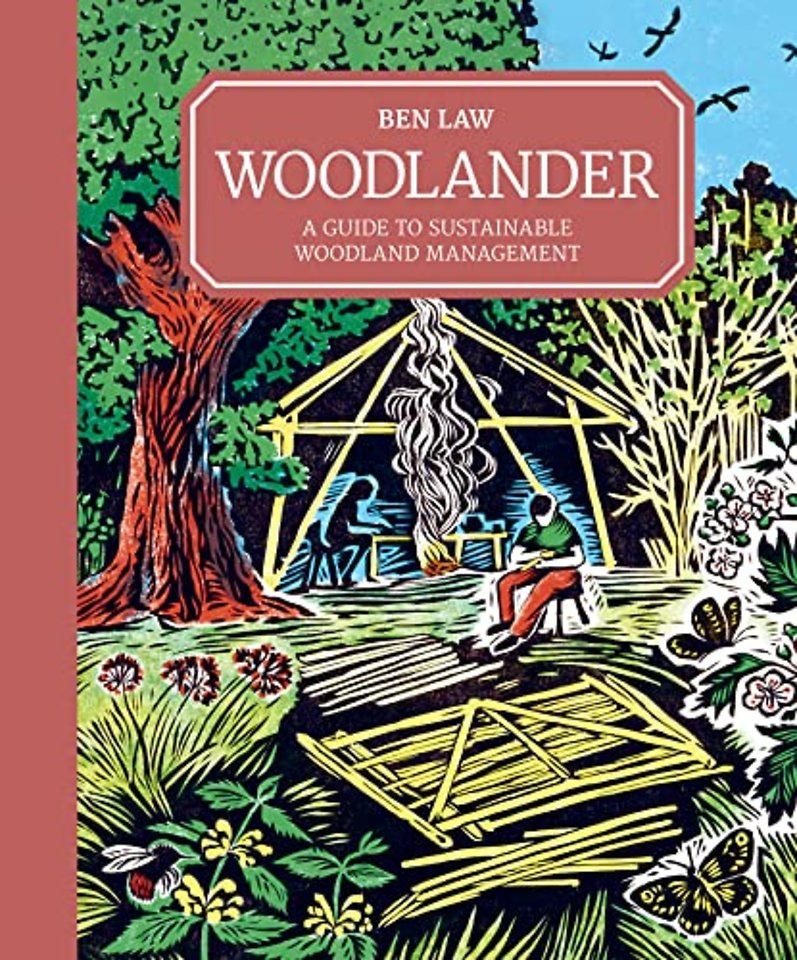 Woodlander – A Guide to Sustainable Woodland Manag ement