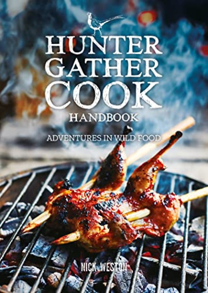 Hunter Gather Cook Handbook – Adventures in Wild F ood