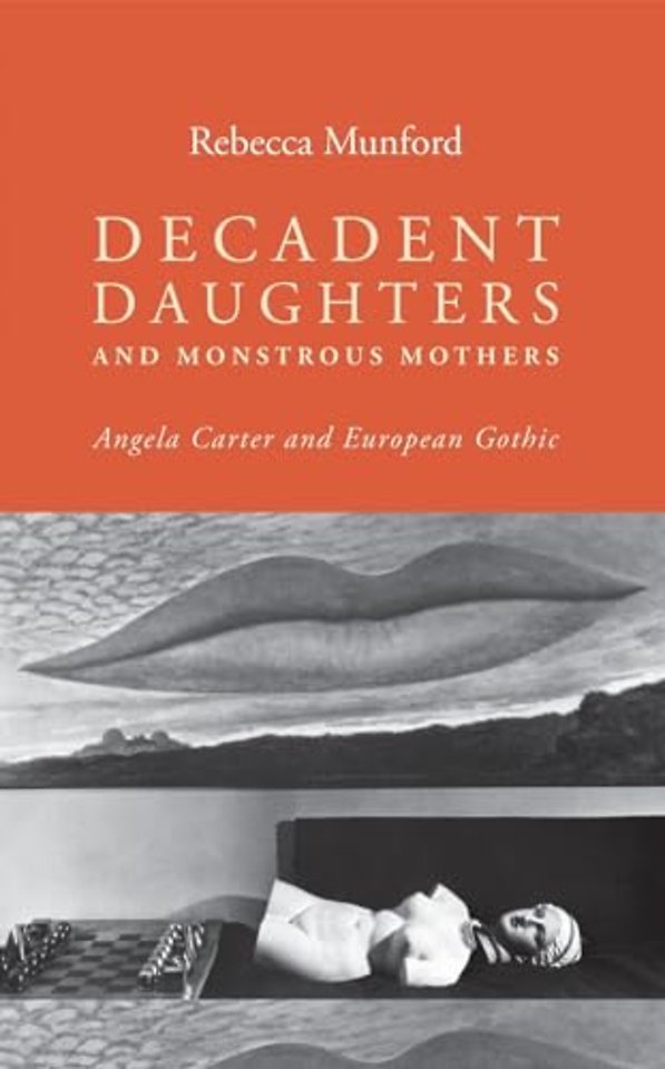 Decadent daughters and monstrous mothers