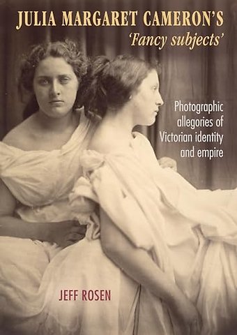 Julia Margaret Cameron’s ‘Fancy Subjects’