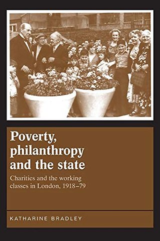 Poverty, Philanthropy and the State