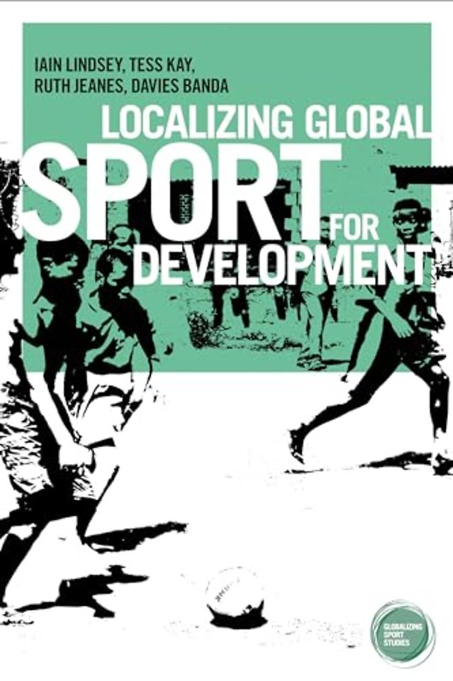 Localizing Global Sport for Development