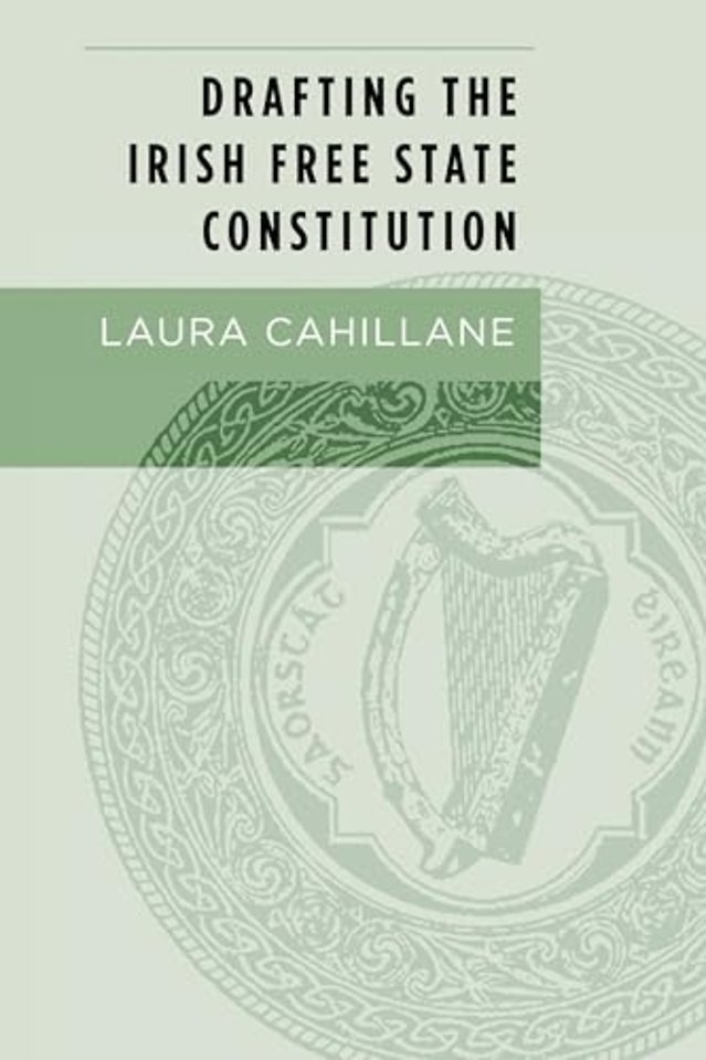 Drafting the Irish Free State Constitution