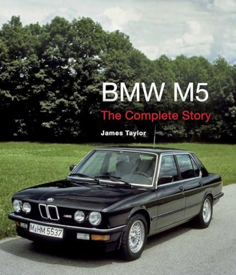 BMW M5 – The Complete Story
