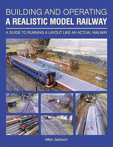 Building and Operating a Realistic Model Railway