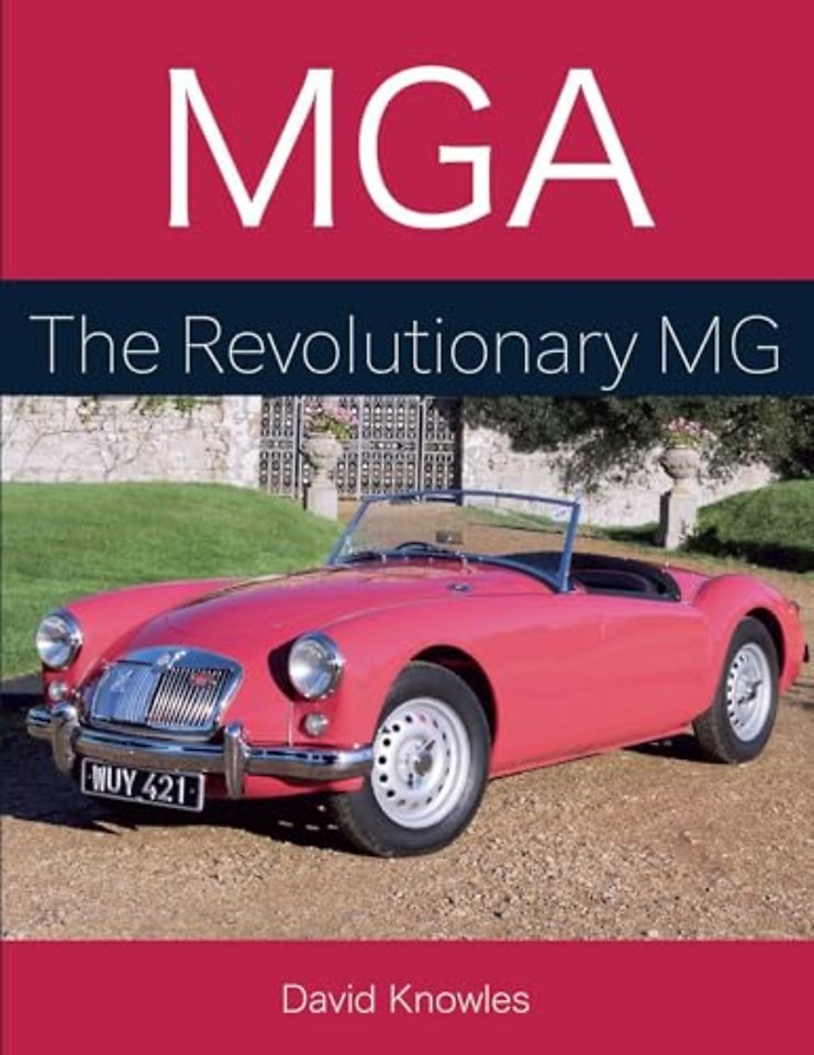 MGA – The Revolutionary MG