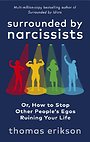 Surrounded by Narcissists Surrounded by Narcissists