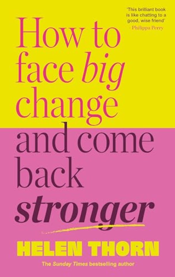 How to Face Big Change