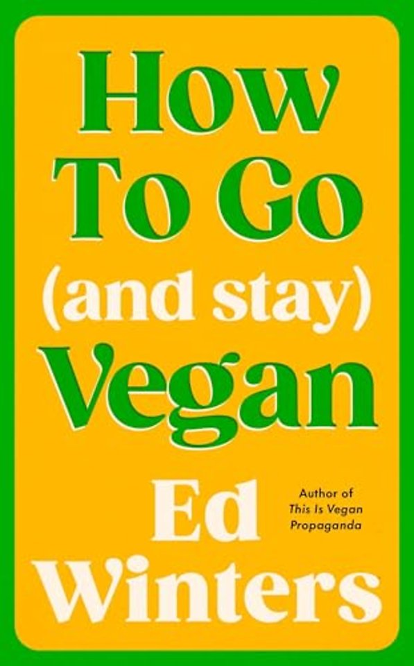 How to Go (and Stay) Vegan