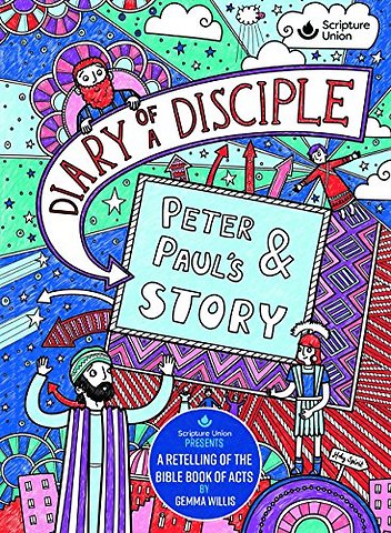 Diary of a Disciple - Peter and Paul's Story