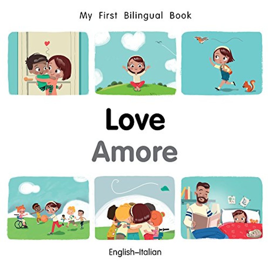 My First Bilingual BookLove (EnglishItalian)