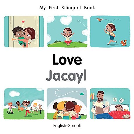 My First Bilingual BookLove (EnglishSomali)