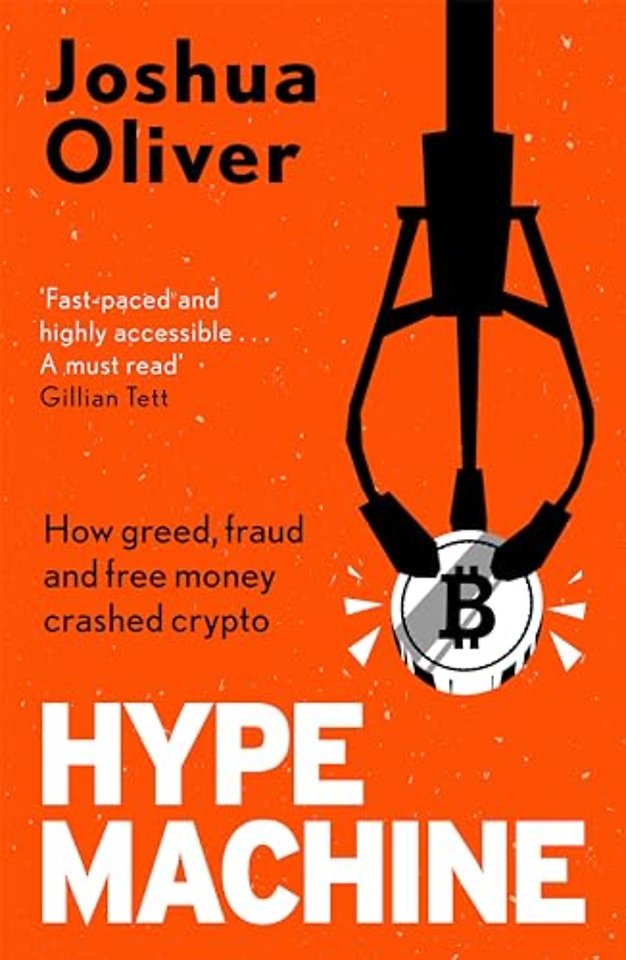 Hype Machine: Inside the Cult of Crypto